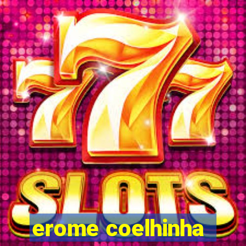 erome coelhinha